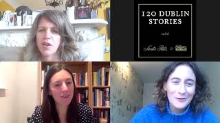 120 Dublin Stories Episode 9 Bridget Hourican amp Emily Faulconer [upl. by Hsu119]