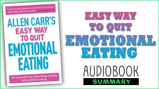 ⭐Allen Carrs Easy Way to Quit Emotional Eating  Allen Carr  Free Audiobook [upl. by Larissa309]