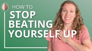 How to Stop Beating Yourself Up  SelfCompassion and SelfEsteem  The Friend Advice Technique [upl. by Ramilahs2]