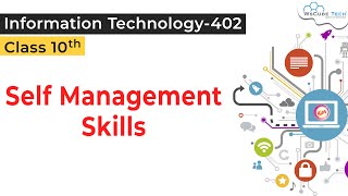 Self Management Skills  2 Class 10 IT  Self Management Skill IT Class 10  Self Management Skills [upl. by Chamberlin]