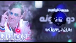 Mohsen Ebrahimzadeh  Doneh Doneh 2  Dj Monty [upl. by Bastien]