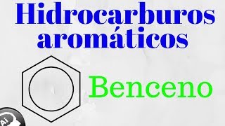 Hidrocarburos aromáticos Benceno [upl. by Seena]