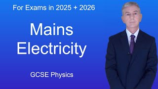 GCSE Physics Revision quotMains Electricityquot [upl. by Asirahc600]