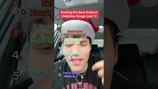 Ranking Christmas Brainrot Songs [upl. by Nerot]