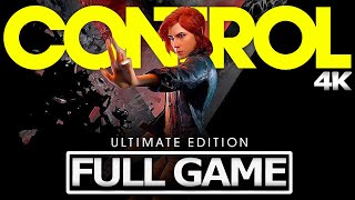 CONTROL Ultimate Edition Full Gameplay Walkthrough  No Commentary 【FULL GAME】4K 60FPS Ultra HD [upl. by Greenes]