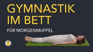 MORGENGYMNASTIK im BETT  4 Übungen  für schmale Taille flachen Bauch und knackigen Po [upl. by Evod]