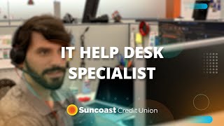 IT Help Desk Specialist  Suncoast Credit Union [upl. by Helge]