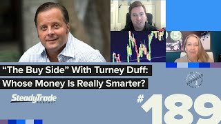 Ep 189 “The Buy Side” With Turney Duff Whose Money Is Really Smarter [upl. by Rachelle]