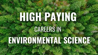 Top 8 Highest Paying Jobs in Environmental Science  Environmental Science Careers and Salaries [upl. by Ninetta]