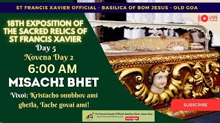 6 AM  Misachi Bhet  18th Exposition of the Relics of St Francis Xavier  25 November 2024 [upl. by Leakcim]