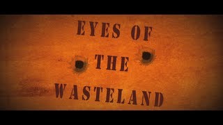 Eyes of the Wasteland 64 Hour Film Festival [upl. by Lorrimor]