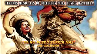 TESOROS MUSICALES DE COLECCION MIX PURA MUSICA RANCHERA DE ANTAÑO EXITOS INOLVIDABLES [upl. by Debo]