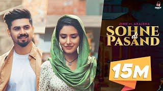 SOHNE DI PASAND Full Video Jind ft Akaisha Shera Dhaliwal  Mere Sohne Di Pasand Badi Sohni Song [upl. by Moe458]