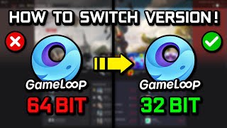 How to Switch Gameloop 64 bit to Gameloop 32 bit Version 2024 [upl. by Aehtla461]