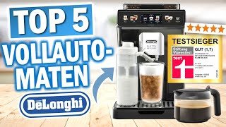 Top 5 DeLonghi Kaffeevollautomaten Testsieger 2024 [upl. by Yardna]