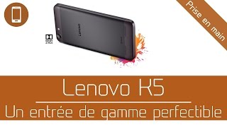 Prise en main  Lenovo K5  Un entrée de gamme perfectible [upl. by Ateloiv204]