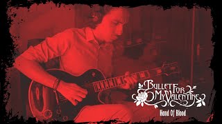 Bullet For My Valentine  Hand Of Blood Guitar Cover [upl. by Shela]