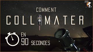 Comment Collimater votre Télescope en 90 secondes [upl. by Assin281]