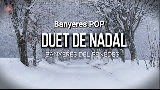 Duet de Nadal  Banyeres POP [upl. by Shifra]