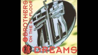 2 Brothers On The 4th Floor  Dreams From the album quotDreamsquot 1994 [upl. by Genesia]