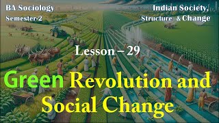 Lesson – 29  Green Revolution amp Social Change [upl. by Niarfe]