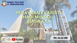 Misa HarianSabtu 26 Oktober 2024 0600WIBParoki Pulo Mas StBonaventuraKeuskupan Agung Jakarta [upl. by Athenian349]