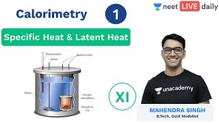 Calorimetry  Lecture 1  Specific Latent Heat  Class 11  Unacademy NEET  Physics  Mahendra Sir [upl. by Kentiga931]