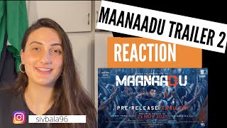 Maanaadu PreRelease Trailer REACTION  STR  SJ Suryah  Yuvan  Venkat Prabhu [upl. by Waine]