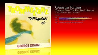 George Kranz 1983 Trommeltanz Din Daa Daa Remix 12quot Inch  33 ⅓ RPM  MaxiSingle [upl. by Orual]