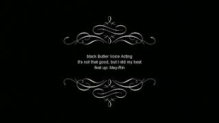 Black butler voice acting [upl. by Bernardina]