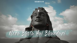 Mera Bhola Hai Bhandari  Soumya M  Maha Shivratri Song [upl. by Tunk936]