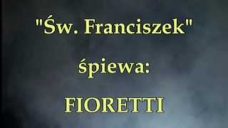 Św Franciszek  FIORETTI [upl. by Oniuqa]