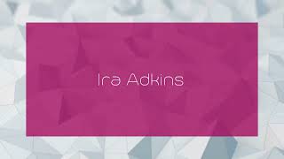 Ira Adkins  appearance [upl. by Licna]