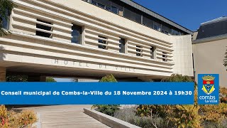 Conseil municipal du 18 Novembre 2024 [upl. by Arick]