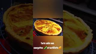 Tarte salée aux Courgettes 🥒 et Tartiflette 🧀 [upl. by Alhak]