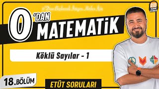 Köklü Sayılar 1  18BÖLÜM Soru Çözüm  0 DAN MATEMATİK [upl. by Millicent]