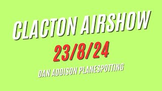 Clacton Airshow Live Stream RECORDED VERSION By Dan Addison Planespotting 23824 1080p [upl. by Ataeb300]