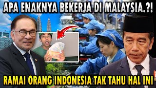 Lebih Untung Ini Keuntungan Orang Indonesia Bekerja di Malaysia yang Bikin Penasaran [upl. by Jaylene502]