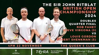 REAL TENNIS  British Open 2024  Doubles Quarter Final  R FaheyS Virgona vs L GordonR Shenkman [upl. by Diet]