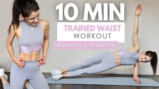 10 MIN SCHLANKE TAILLE WORKOUT  Seitliche Bauchmuskeln trainieren amp definieren  Tina Halder [upl. by Anbul]