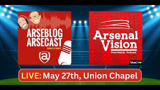 ARSEBLOG amp ARSENAL VISION 2023  LIVE FROM UNION CHAPEL [upl. by Aneeuq]