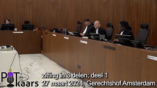 veroordeeld tot medeverdachten en tot een advocaat deel 1 regiezitting Hof Amsterdam 27 maart 2024 [upl. by Jolenta]