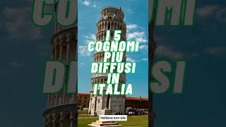 I 5 cognomi più diffusi in Italia qual è il tuo 🪪 [upl. by Feigin34]