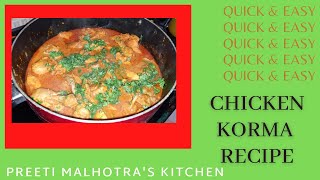 CHICKEN KORMA RECIPE  2021  Preeti Malhotras Kitchen [upl. by Esenaj699]