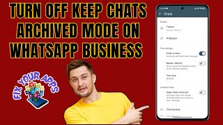 How to Turn Off Keep Chats Archived Mode on WhatsApp Business [upl. by Ecinrahs921]