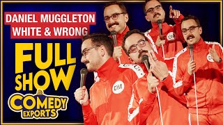 Full Comedy Special  Daniel Muggleton White amp Wrong  Comedy Exports [upl. by Efal]