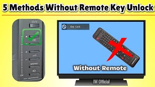 TV Keys Locked How To Unlock Without Remote Control  Fix key lock on TV 5 best solutions [upl. by Liebman353]