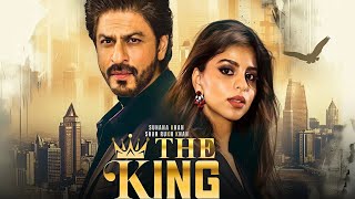 Shahrukh Khan Upcoming Movie  King  Suhana Khan  Shahrukh Khan [upl. by Gearhart325]