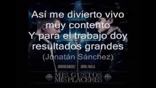 Letra quotMis Gustos  Mis Placeresquot Adriel Favela Ft Jonatán Sánchez [upl. by Esital]