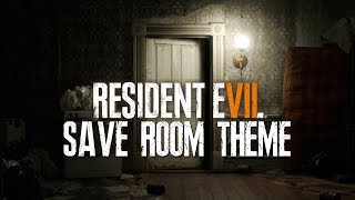 Resident Evil 7  Save Room Theme [upl. by Tiffa]